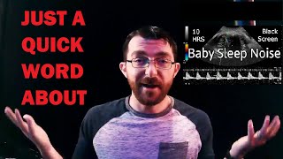 A quick word about...Baby Sleep Noise - 10 Hours