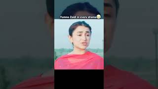 Yumna zaidi in every drama😂                                #shortsfeed#viral#showbiz#shorts#yumna