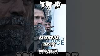 Top 10 |Adventure | Movies On Netflix #movie #Netflix #adventure