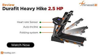 Durafit Heavy Hike 2.5 HP | Review to buy online, Motorized Foldable Treadmill with Auto-Incline