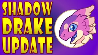 Shadow Drake Update!!! Everything I Know About Shadow Drake's Release!!!