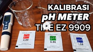 Cara Kalibrasi pH Meter EZ 9909 | How To Calibrate Ph Meter