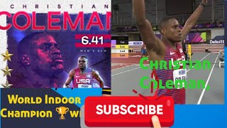 2024 outdoor season!,Christian Coleman,World Indoor Champion 🏆win in a world-leading time of 6.41 🇺🇸