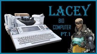 LACEY BIO-COMPUTER  Pt 1 - Scratch Built  Model