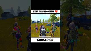 Feel this Moment ❤️ Team up #shorts #pubgmobile #bgmi #trending