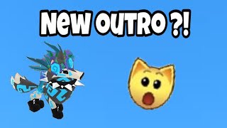 New outro ! ( read description )