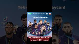 Tarixi rekord - 204 ölkə arasında 30-cu yer! #Azerbaijan #shorts  #Olympic2024 #Olympics #trending