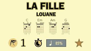 🎸 • LOUANE • LA FILLE • 🖐 • ACCORDS & ARPÉGES • ⏱️ X85 • ⭐