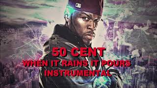 50 Cent - When It Rains It Pours (Instrumental)