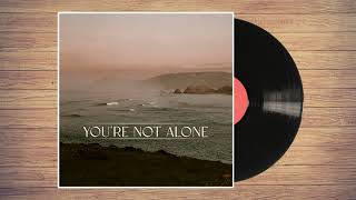 Punctual, RY X - You're Not Alone (Stripped Version)