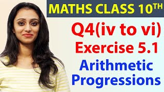 Q 4(iv to vi) Ex 5.1, Arithmetic Progressions, Chapter 5, Maths Class 10th - NCERT