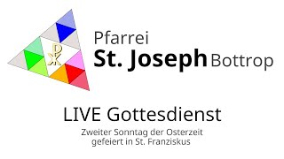 St. Joseph - Zweiter Ostersonntag aus St. Franziskus