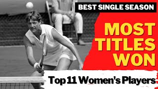 MOST TITLES WON in a SINGLE SEASON | Women's Tennis | Margaret Court, Steffi Graf ?