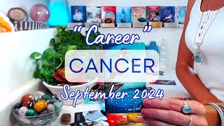 CANCER "CAREER" September 2024: A New Journey ~ Step Out Of Your Comfort Zone & Embrace The Unknown!