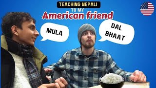 I taught Nepali to my bideshi sathi | Bideshi sathi lai Nepali sikaudai | Aadarsha Bhandari|