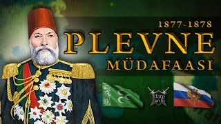 Plevne Müdafaası (1877) | Gazi Osman Paşa