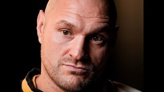 TYSON FURY and having an emotionally mature insight into the reality of your situation.