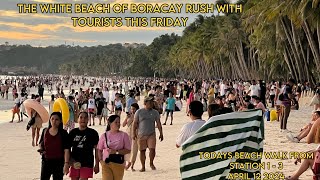 The BORACAY ISLAND WHITE BEACH | Beach Walk Less Algae | PHILIPPINES | TODAY APRIL 12 2024