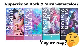 Supervision Rock and Mica Watercolors: Yay or nay?