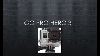 GoPro Hero 3 unboxing and review