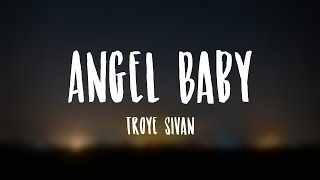 Angel Baby - Troye Sivan (Visualized Lyrics) 💞