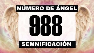 Por qué sigues viendo el número de ángel 988? El significado más profundo detrás de ver el 988