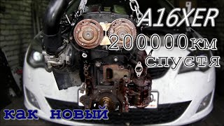 Этот двигатель невозможно УБИТЬ. A16XER (F16D4) после 200000км пробега. Снова как с завода. Часть 2.