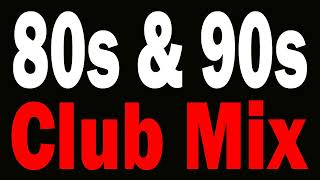 80s & 90s Club Mix - (DJ Paul S)