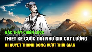 Thiết Kế Cuộc Đời Như Gia Cát Lượng: Bí Quyết Thành Công Vượt Thời Gian