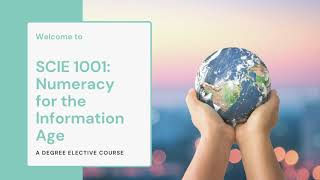 SCIE 1001 | Numeracy for the Information Age