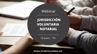 WEBINAR SOBRE JURISDICCIÓN VOLUNTARIA NOTARIAL