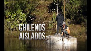 Chilenos aislados: olvidados por el mapa.