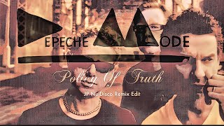 Depeche Mode - Policy Of Truth (JP Nu-Disco Remix Edit)