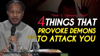 4 Things You Must Delete From Your Life Quietly: You Provoke Demons To Attack You•Prophet Lovy