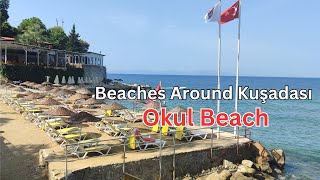 Beaches Around Kusadasi - Okul Beach | September 2023