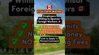 🇨🇦 Fruit Farm Worker LMIA Employers Willing to Sponsor Foreign Workers