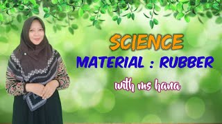 SCIENCE : MATERIAL(RUBBER) | GRADE 3 | GLOBAL INSANI ISLAMIC SCHOOL