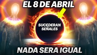 🛑LA ÚLTIMA ADVERTENCIA!🛑LA VERDAD SOBRE EL ECLIPSE SOLAR, ¿QUÉ PASARÁ EL 8 DE ABRIL DE 2024?