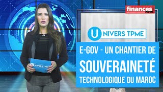 Univers TPME. E-gov - Un chantier de souveraineté technologique du Maroc