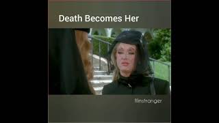 Смерть ей к лицу / Death becomes her