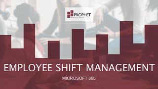 [Employee Shift Management] Microsoft 365