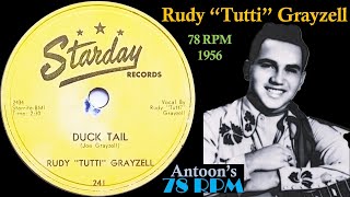 Rudy "Tutti" Grayzell  | Duck Tail | Starday 78 rpm | 1956 USA