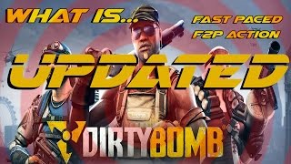 Dirty Bomb Correction - It is NOT F2P until Summer