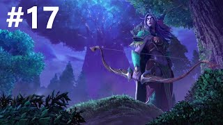 Warcraft III: Reforged - 17 Часть: Ночные Эльфы 1-2 глава Прохождение компании