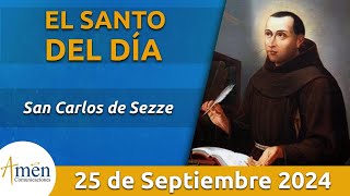 Santo de Hoy 25 de Septiembre l San Carlos de Sezze l Amén Comunicaciones