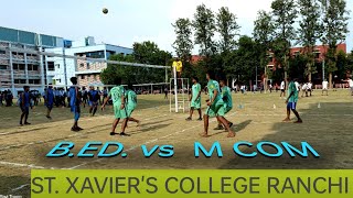 ST.XAVIER'S COLLEGE RANCHI // B.ED vs M.COM // VOLLEYBALL TOURNAMENT