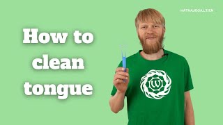 Tongue cleaning. How to clean your tongue with scraper