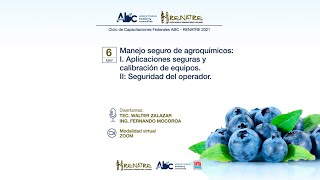 06/05/2021 - Manejo seguro de agroquímicos I. Aplicaciones Seguras y Calibración de equipos