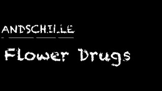 Andschille - Flower Drugs