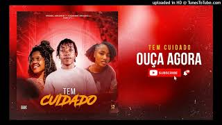 Miguel Arcanjo Feat. Kassiane Araújo & Part Fy - Tem Cuidado (Kuduro)  [Audio Oficial]